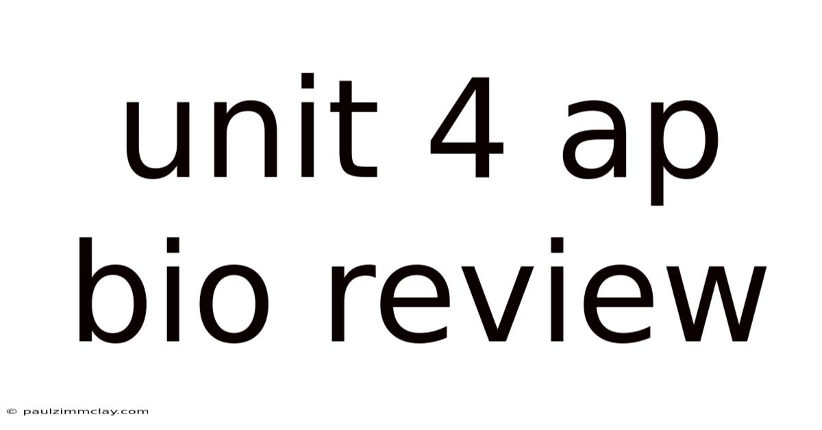 Unit 4 Ap Bio Review