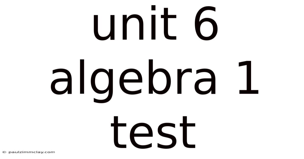 Unit 6 Algebra 1 Test