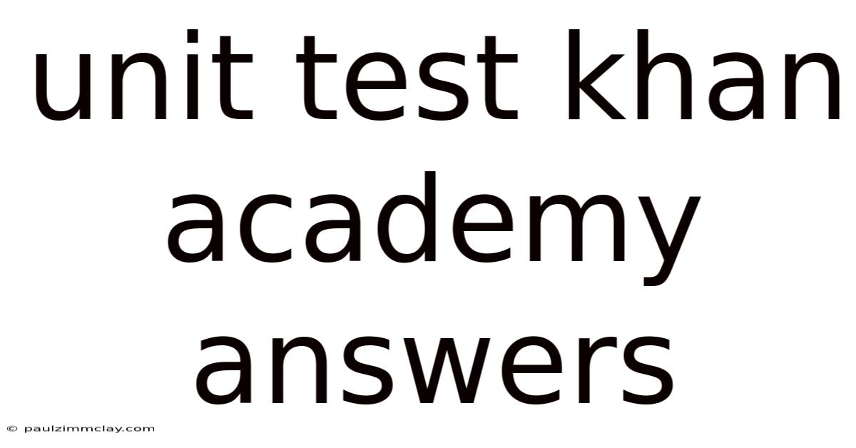 Unit Test Khan Academy Answers