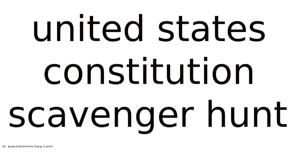 United States Constitution Scavenger Hunt