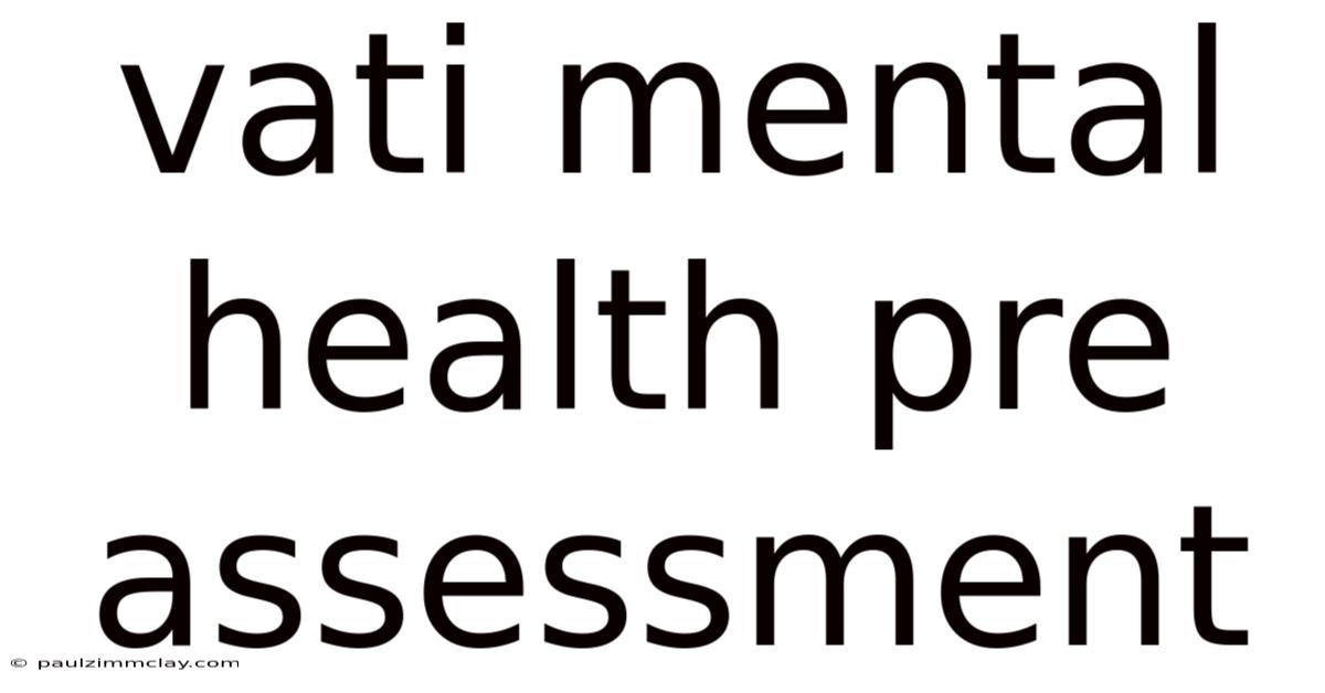 Vati Mental Health Pre Assessment