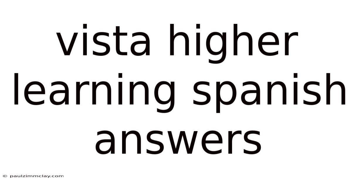 Vista Higher Learning Spanish Answers