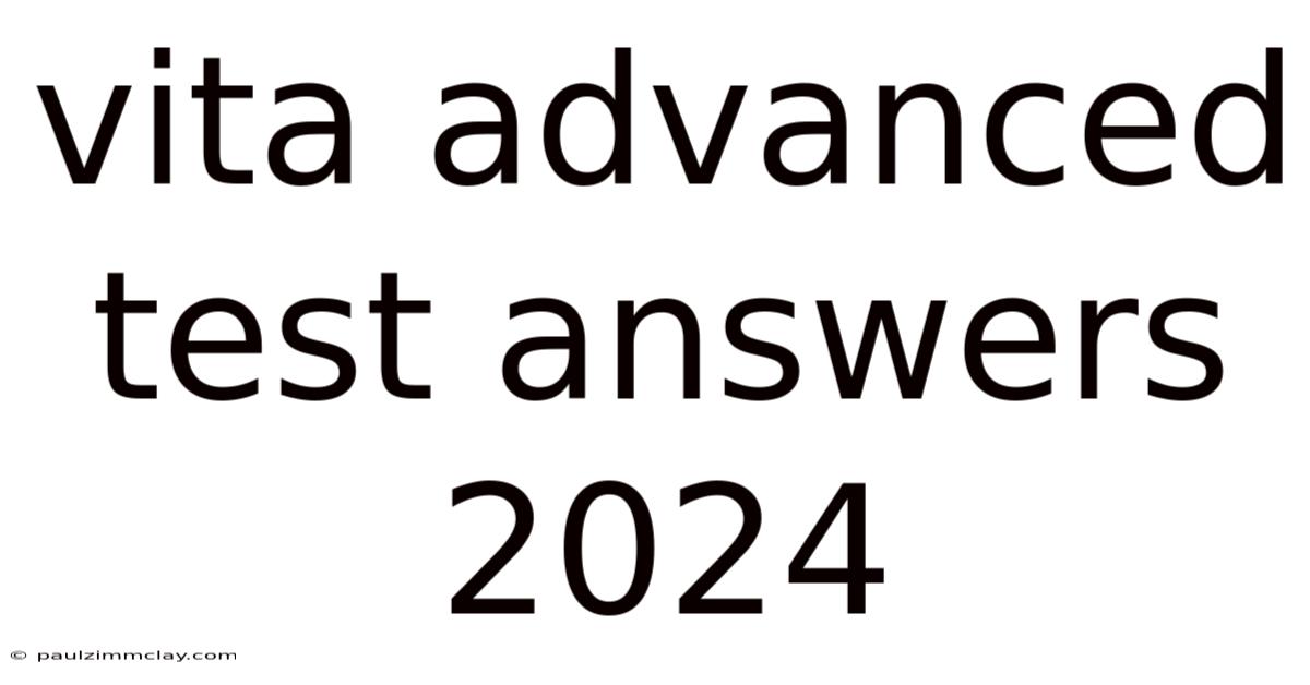 Vita Advanced Test Answers 2024