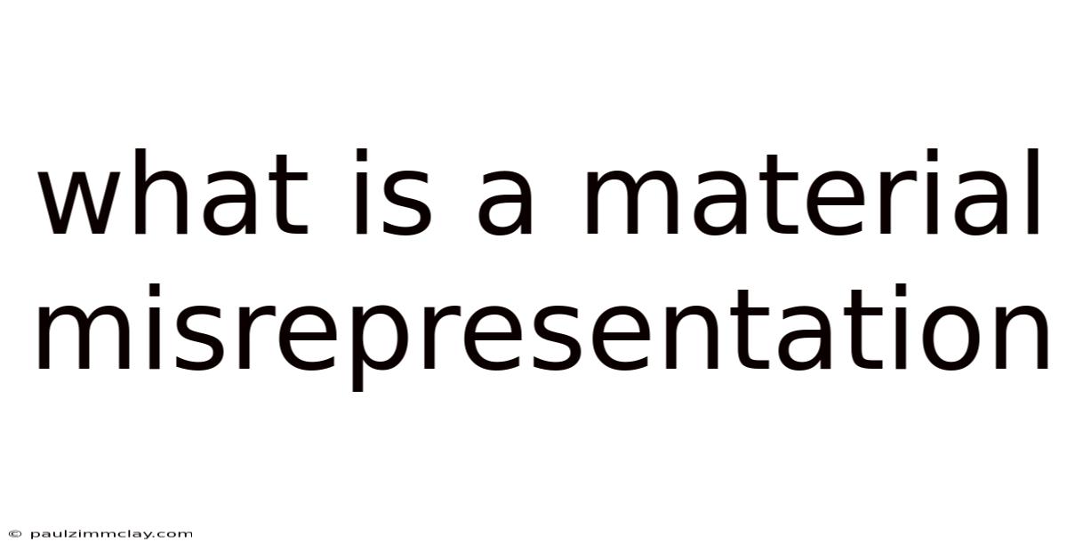 What Is A Material Misrepresentation