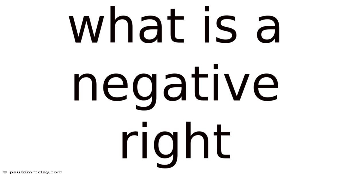 What Is A Negative Right