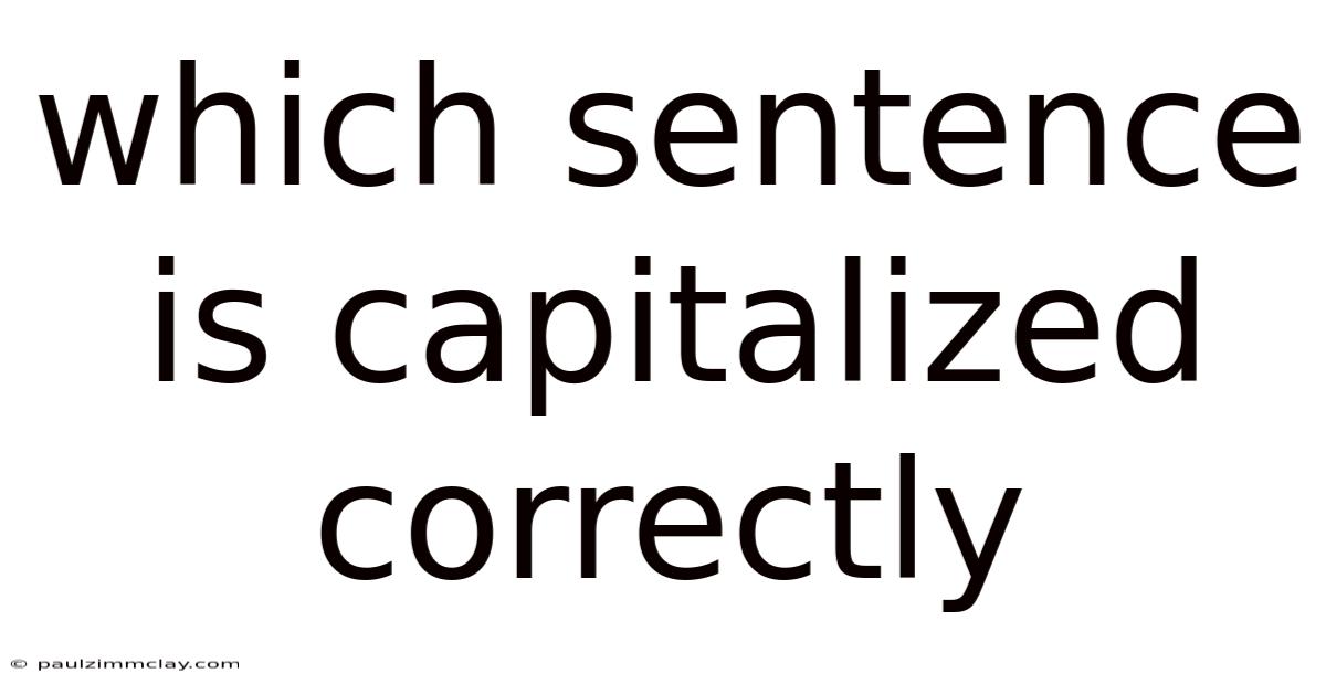 Which Sentence Is Capitalized Correctly