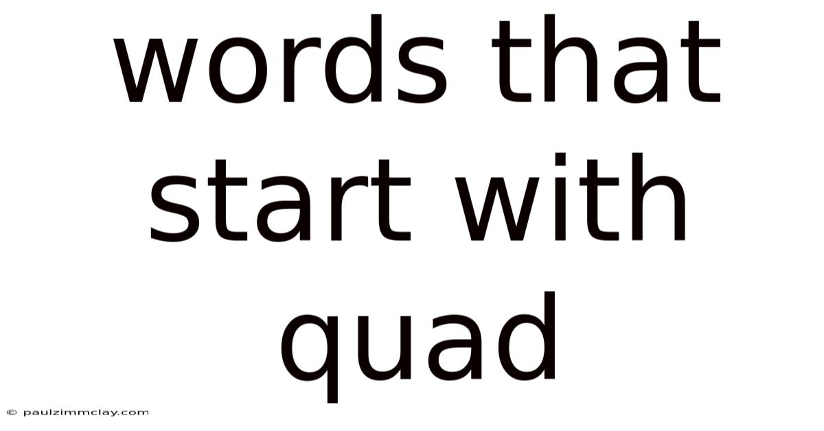 Words That Start With Quad