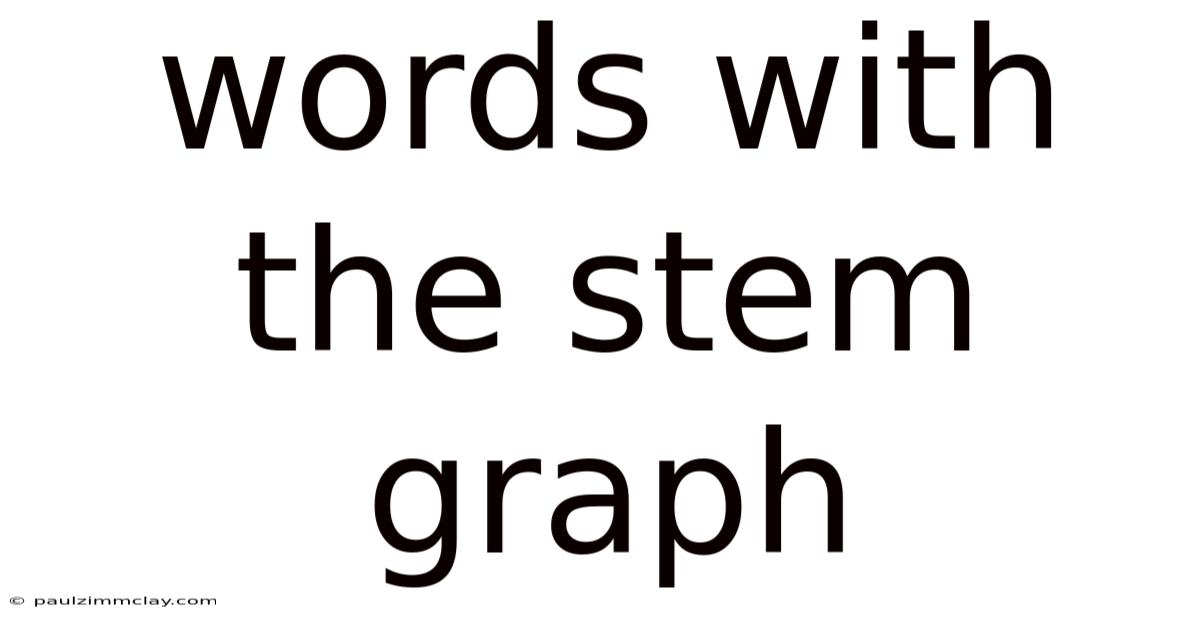 Words With The Stem Graph