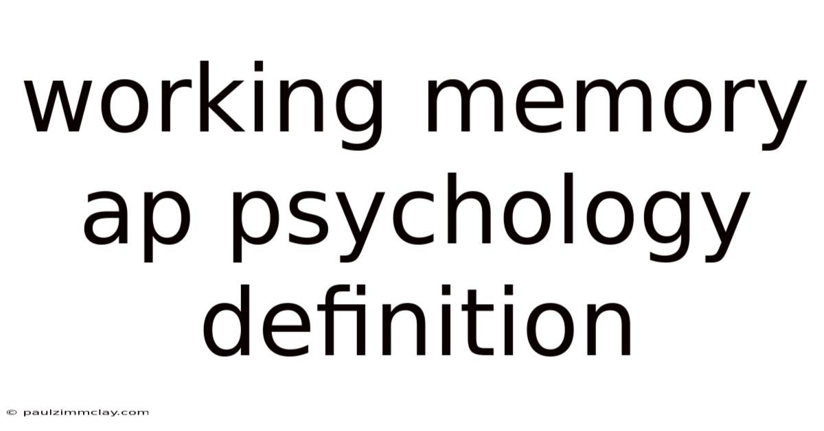 Working Memory Ap Psychology Definition