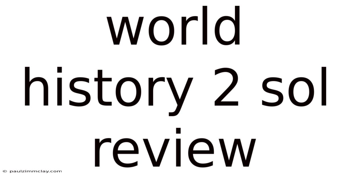 World History 2 Sol Review