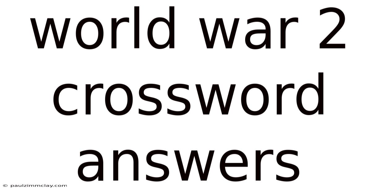 World War 2 Crossword Answers